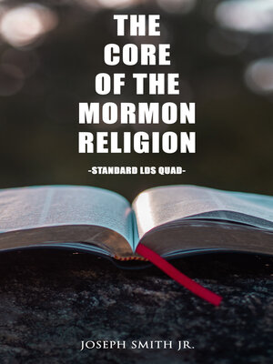 cover image of The Core of the Mormon Religion (Standard LDS Quad)